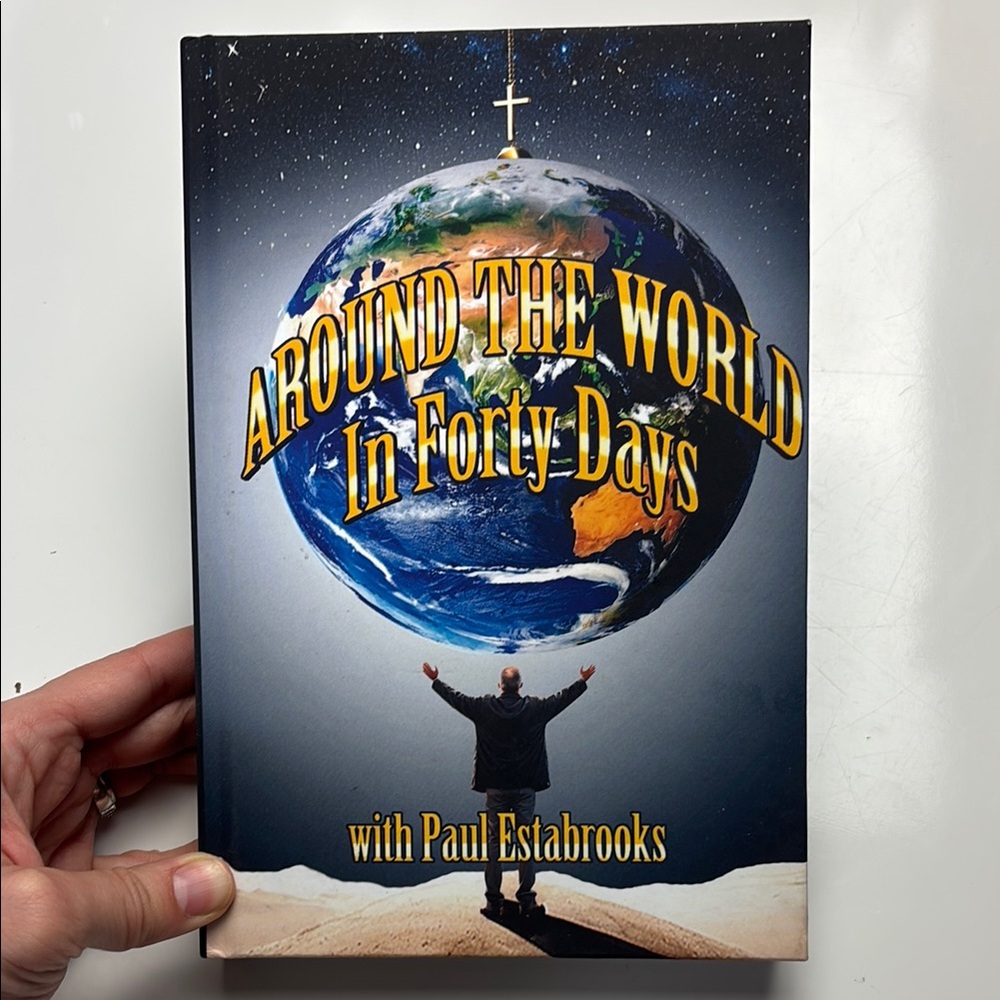 Around the World in Forty Days with Paul Estabrooks hardcover book‎